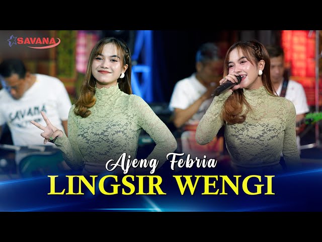 Ajeng Febria - Lingsir Wengi - Om SAVANA Blitar class=