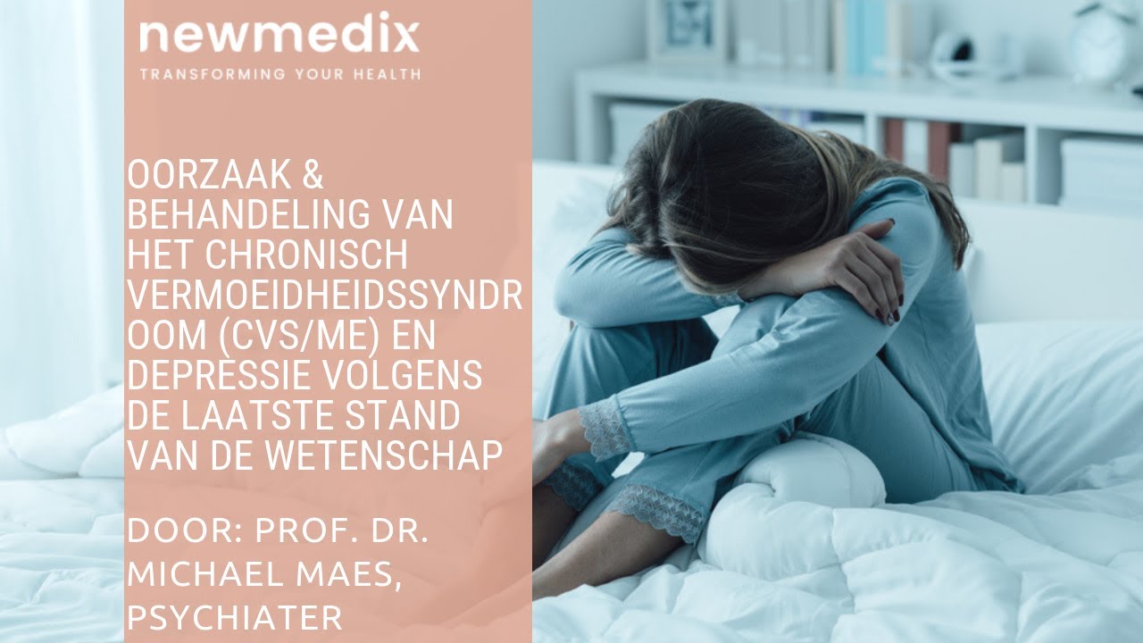 Newmedix, Prof. Dr. Michael Maes: De oorzaken van Depressie en Chronische vermoeidheid