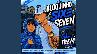 Download Lagu Bloquinho do Sixe Seven (feat. É O CHULÉ)