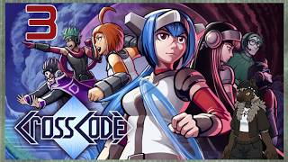Performing Heat Actions [CrossCode pt. 3]