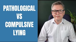 Pathological vs Compulsive Lying