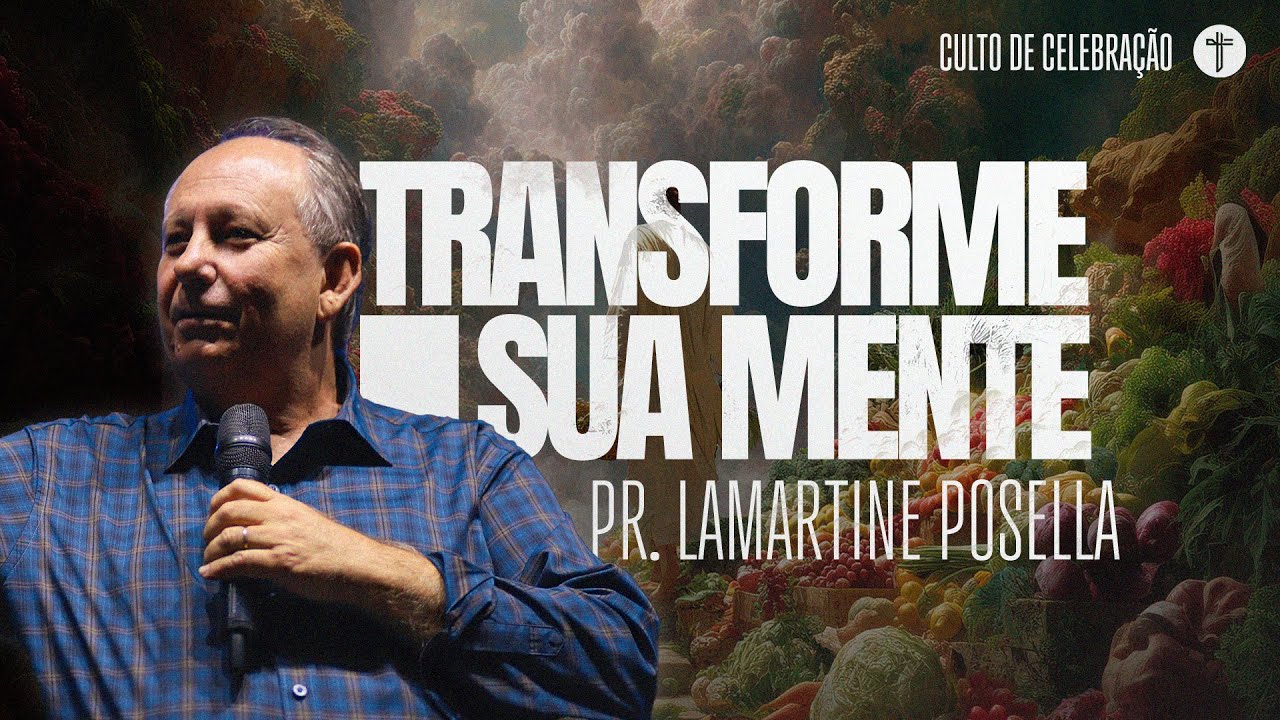 UMA MENTE SAUDÁVEL | Pr. Lamartine Posella