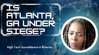 Is Atlanta, GA Under Siege Now? #atlanta #georgia #raisingthevibe