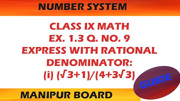 NUMBER SYSTEM || CLASS IX MATH EX. 1.3 Q.NO. 9 (i) || MANIPUR BOARD || GPS MANIPUR