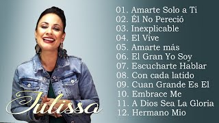 Julissa  Inexplicable, El Vive,..Top 10 mejores canciones cristianas que motivan a todos#cristiana