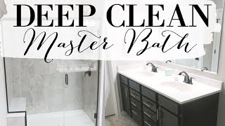 CLEAN WITH ME | DEEP CLEAN MASTER BATHROOM