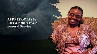 AUDREY OCTAVIA CRAWFORD LEWIS Funeral Service