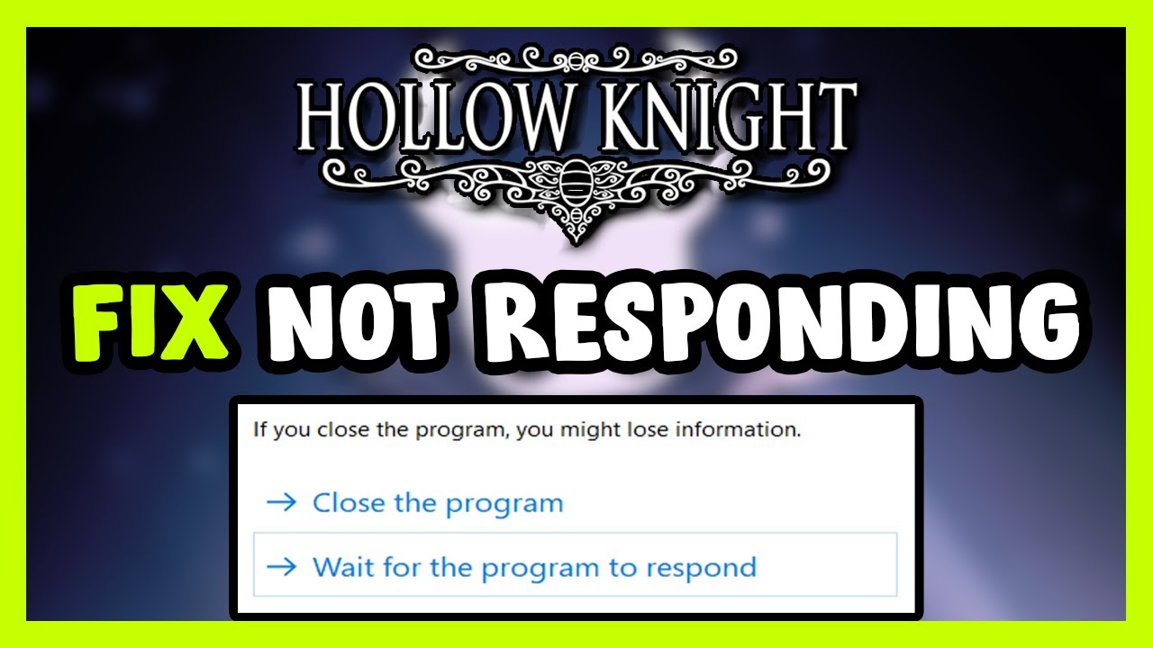 How to FIX Hollow Knight Not Responding - YouTube