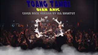 TOANG TAMBI - TARLING COVER ROCK VERSION BY ISA BHONTOT