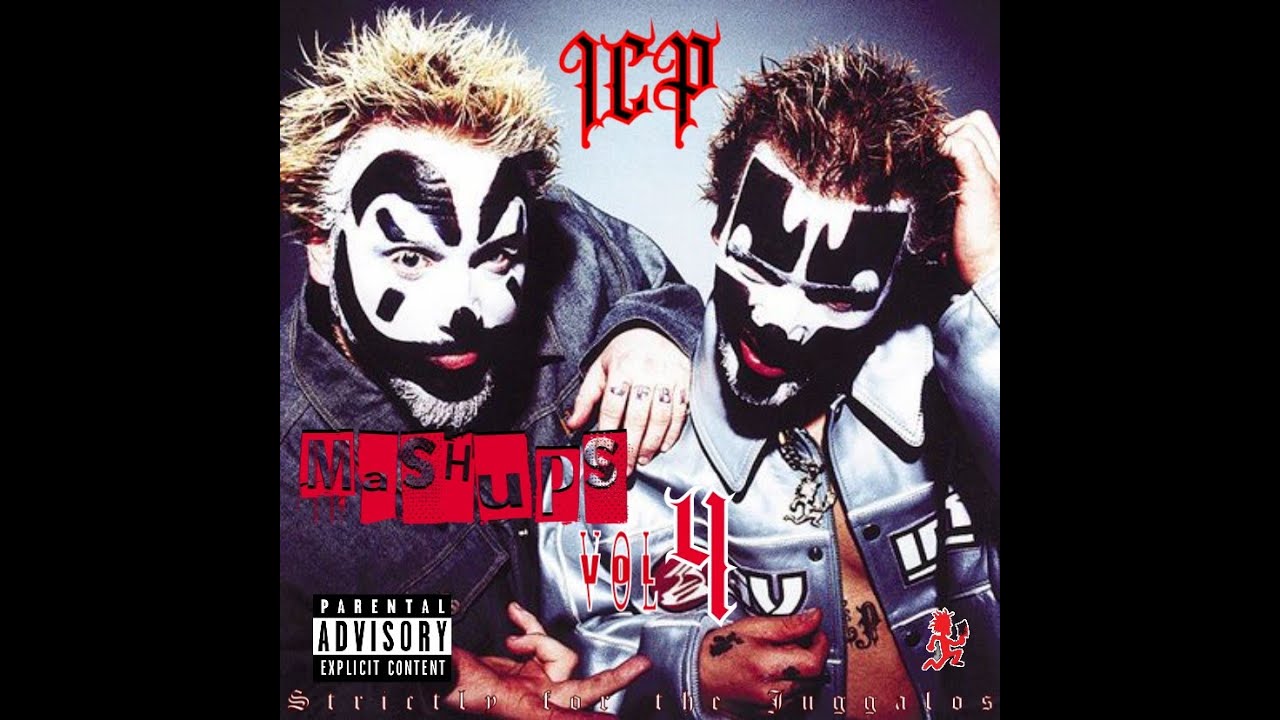 ICP Mashups Vol 4: Strictly for the Juggalos