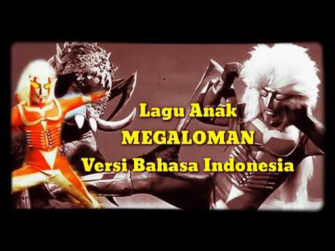 lagu megaloman versi Indonesia