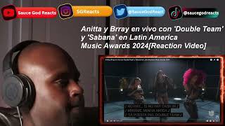Anitta y Brray en vivo con 'Double Team' y 'Sabana' en Latin American Music Awards 2024 | REACTION