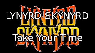 Lynyrd Skynyrd  Take Your Time  