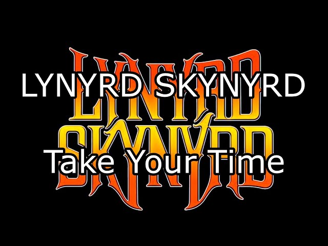 Lynyrd Skynyrd 限定レコード Take Your Time LYNYRD SKYNYRD - Take Your Time (Lyric Video) - YouTube