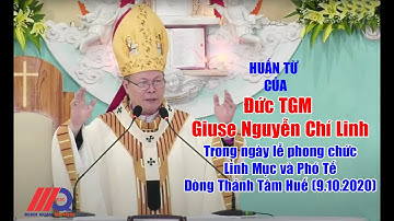 Huấn từ của Đức TGM Giuse Nguyễn Chí Linh trong lễ phong chức Linh Mục và Phó Tế Dòng Thánh Tâm huế
