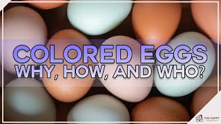 Colored Eggs Why, How, And Who
