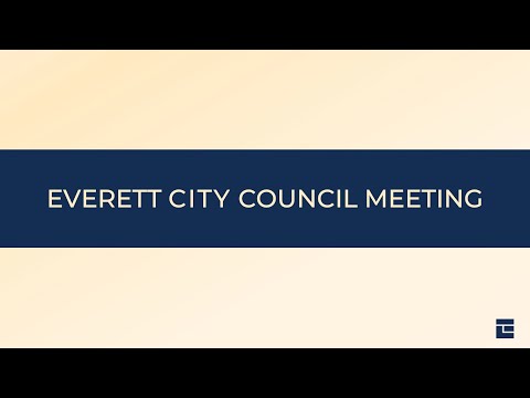 Everett City Council Meeting: May 22, 2024