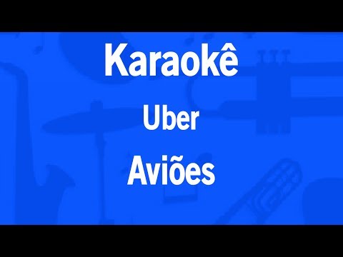 Video thumbnail for Karaokê Uber - Aviões