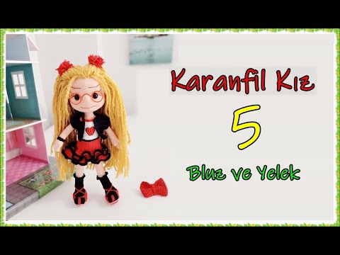 Amigurumi Karanfil Kız - 5. BÖLÜM - Bluz ve Yelek