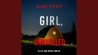 Chapter 152 - Girl, Unraveled (An Ella Dark Fbi Suspense Thriller—Book 32)