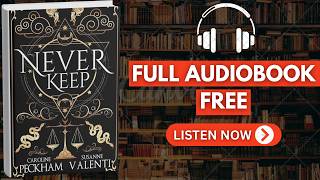Never Keep by Caroline Peckham & Susanne Valenti [ Full AudioBook Free ]