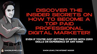 Discover The Insider Secrets On How To Become A Top Paid Professional Digital Marketer