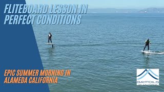 Summer Fliteboard Lesson in Perfect conditions | Bayfoils California #1 efoil school