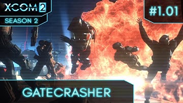 XCom 2 - Season 2 (Long War/Better Advent) - Attempt 1 Ep 01 (Gatecrasher)