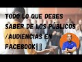 🔥 Secretos para crear publicos en el Administrador De Anuncios 🔥 Audiencias / look a like