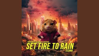 Set Fire To Rain (Techno)