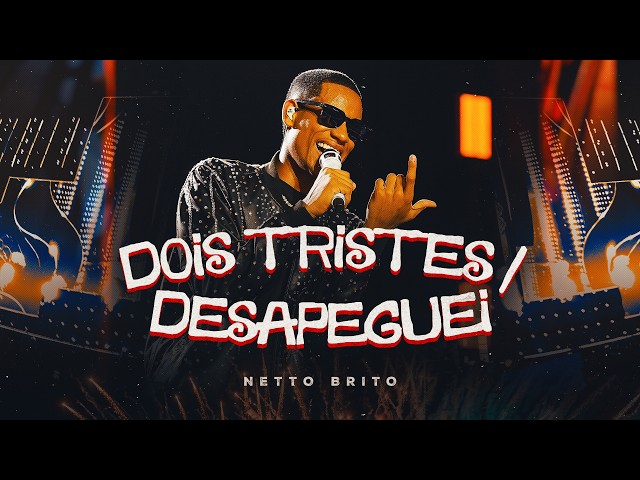 DOIS TRISTES / DESAPEGUEI - Netto Brito | Ilha do Arrocha (Ao Vivo em São Luís/MA) - OFICIAL