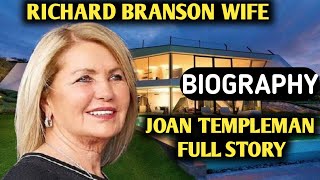 Famous Richard Branson Wife Biography | Joan Templeman Lifestyle,Life Story,Wiki,Interview,Age Net Worth