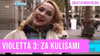 Violetta 3 Za Kulisami - Backstage