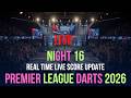 Premier League Darts 2026 | Night 16 | Live Score Update