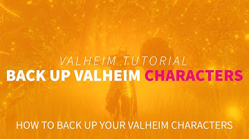 How to Back Up Your Valheim Characters