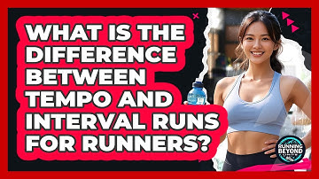 What Is The Difference Between Tempo And Interval Runs For Runners? - Running Beyond Limits