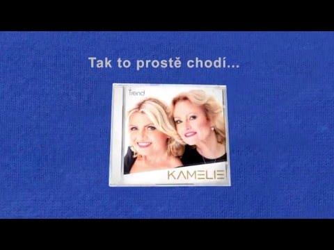 Kamelie — Kamelie - Tak to prostě chodí (lyric video)