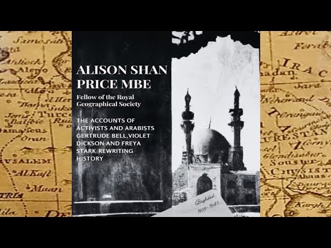 Alison Shan Price 'The Accounts Of Activists x Arabists Gertrude Bell, Violet Dickson x Freya Stark'