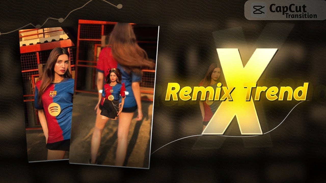 Trending X Remix Trend Template Video Editing | CapCut New Template ...