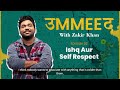 Ummeed  season 1  episode 03  ishq aur self respect feat tanmaybhat