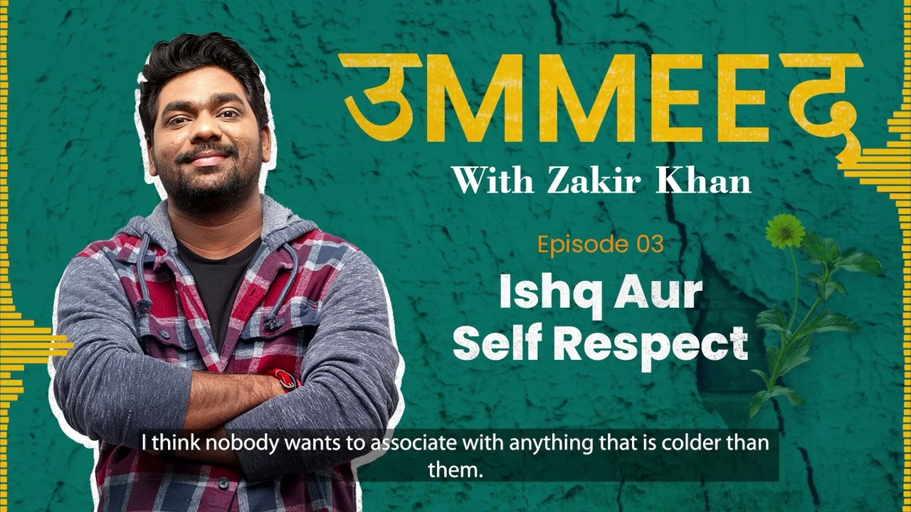 Ummeed  Season 1  Episode 03  Ishq Aur Self Respect feat TanmayBhatYT