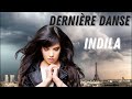 Dernière Danse - Indila (Перевод+разбор песни)