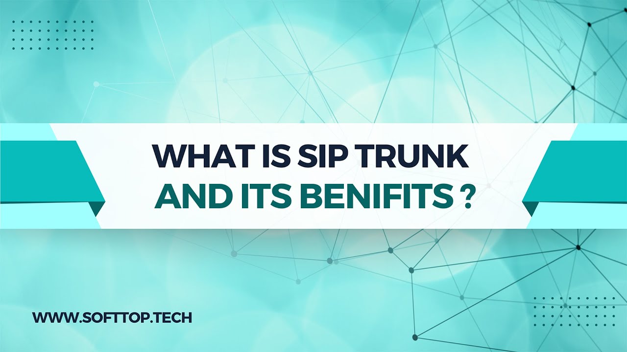 SIP Trunking Unveiled: Exploring Benefits and Transforming Communication