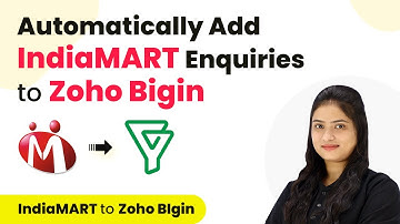 How to Automatically Add IndiaMART Enquiries to Zoho Bigin