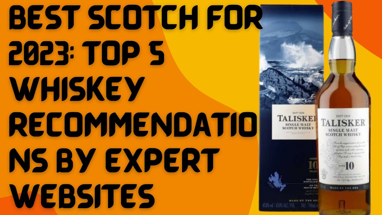 Best Scotch for 2023 Top 5 Whiskey By Expert Web YouTube