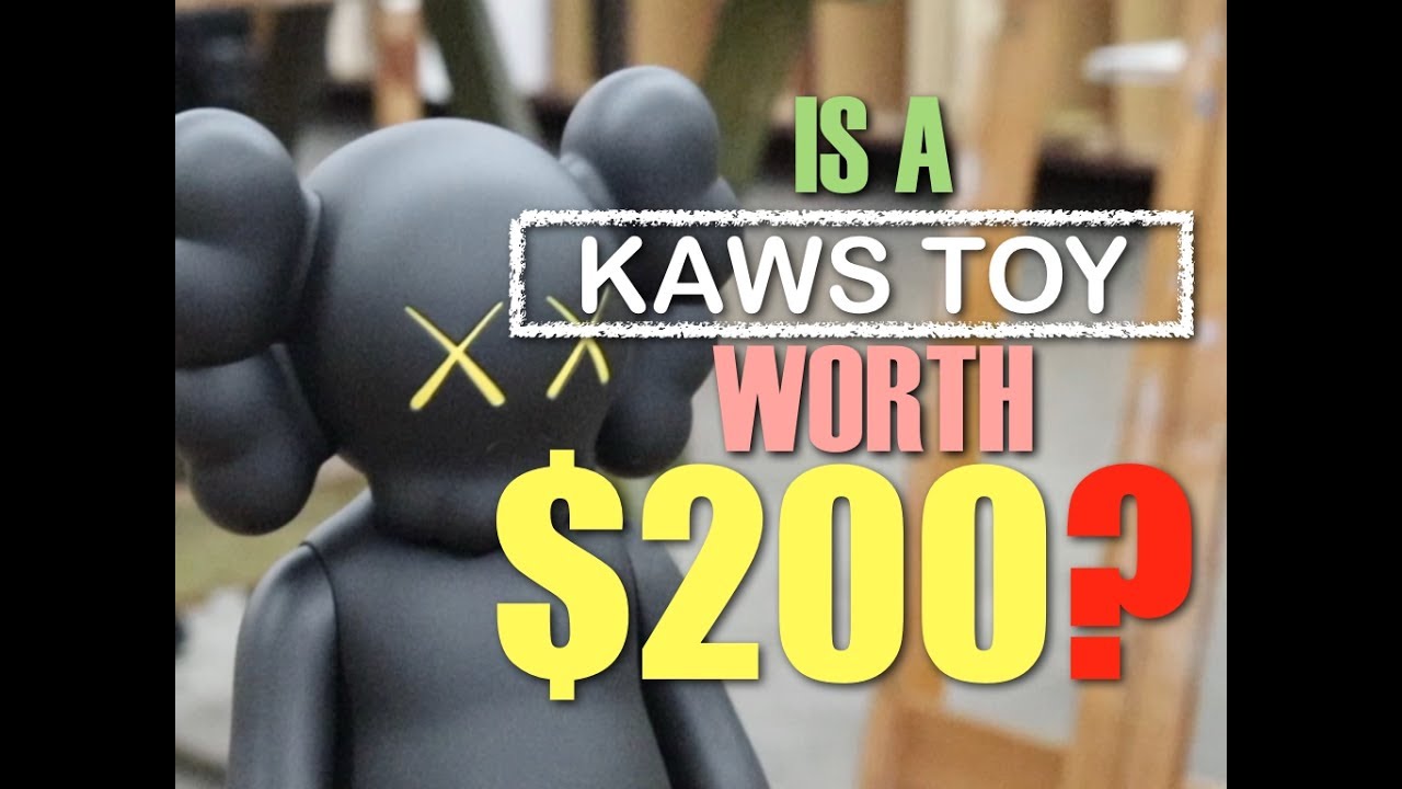 Is a KAWS Toy worth 200? YouTube