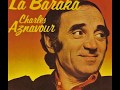 Charles aznavour  la baraka