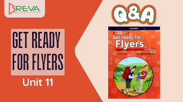 Luyện phản xạ Giao tiếp Tiếng Anh Q&A - Get ready for Flyers - Unit 11 | Greva Language School