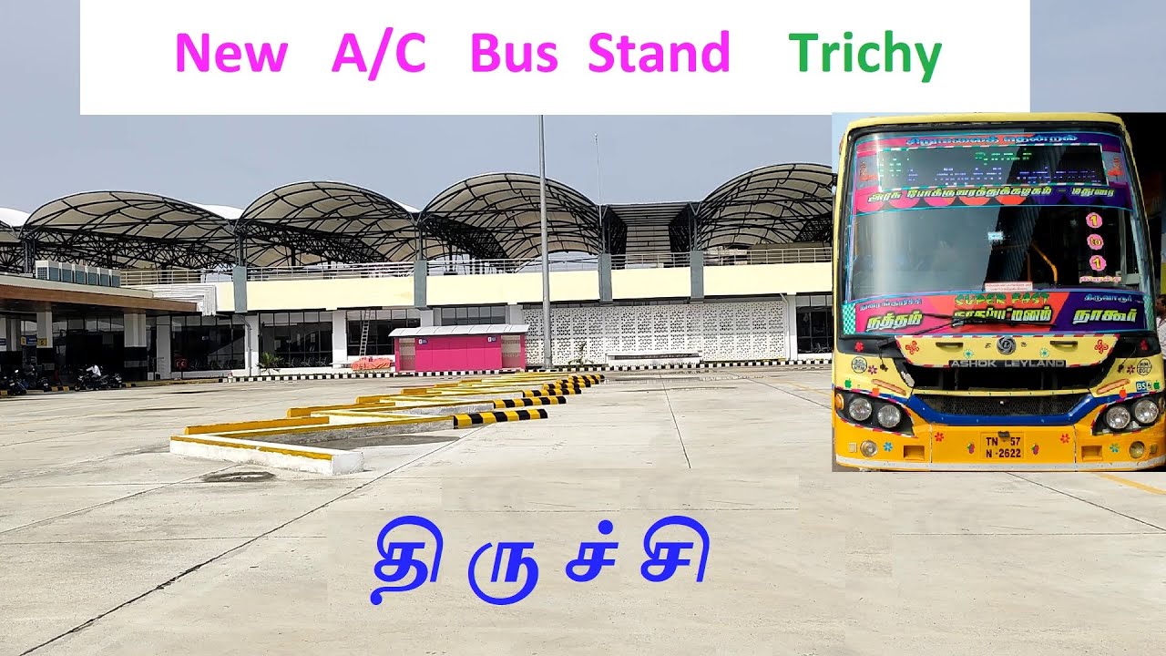 Newly inaugurated Trichy A/C   Bus  Stand - திருச்சி