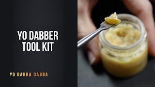 Yo Dabber Tool Kit | Yo Dabba Dabba